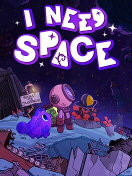 I NEED SPACE