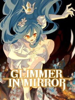 微光之镜 Glimmer in Mirror