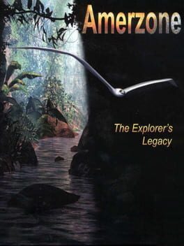 Amerzone â?The Explorerâs Legacy