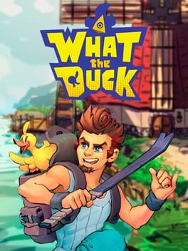 What The Duck - Deluxe Edition