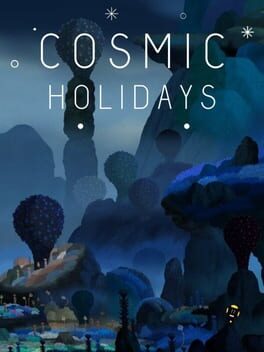 COSMIC HOLIDAYS