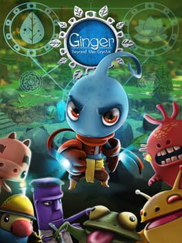 Ginger: Beyond The Crystal