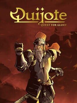 QUIJOTE: QUEST FOR GLORY