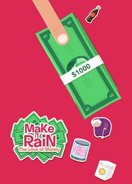 Make it Rain: The love of money