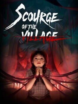 Scourge of The Village