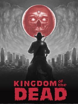 KINGDOM of the DEAD