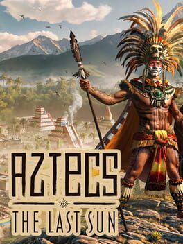 Aztecs The Last Sun