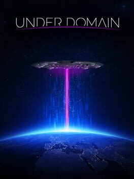 Under Domain - The Alien Invasion Simulator