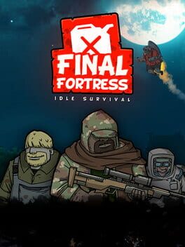 Final Fortress - Idle Survival