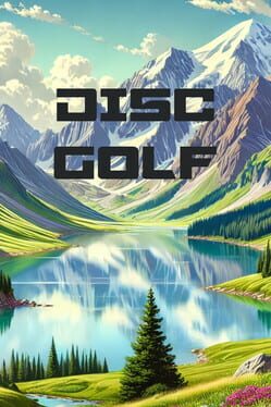 Disc Golf Unchained