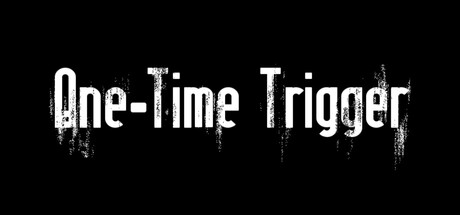 One-Time Trigger