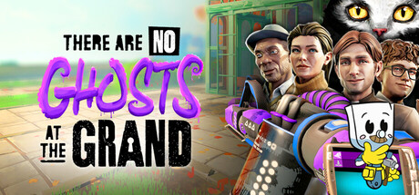 There are No Ghosts at the Grand