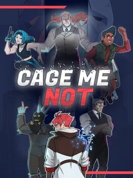 CAGE ME NOT