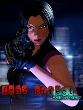 Fear Effect Reinvented